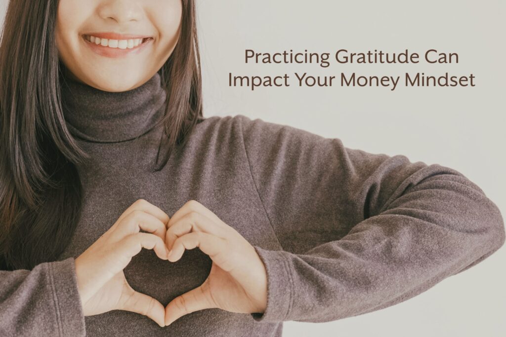 Practicing Gratitude Can Impact Your Money